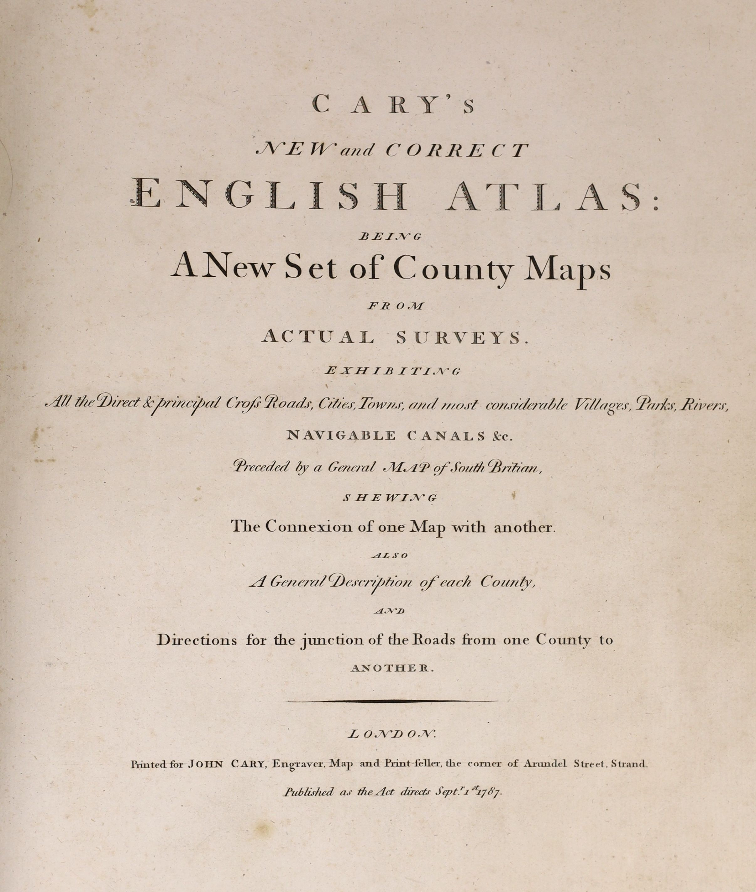 Cary's New and Correct English Atlas.... engraved title and dedication, hand coloured maps of South Britain, North and South Wales and 43 others of English counties; contemp. calf with panelled spine (distressed upper bo